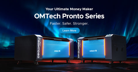 The Best Laser Engraver for Small Business: Meet the OMTech Pronto Series